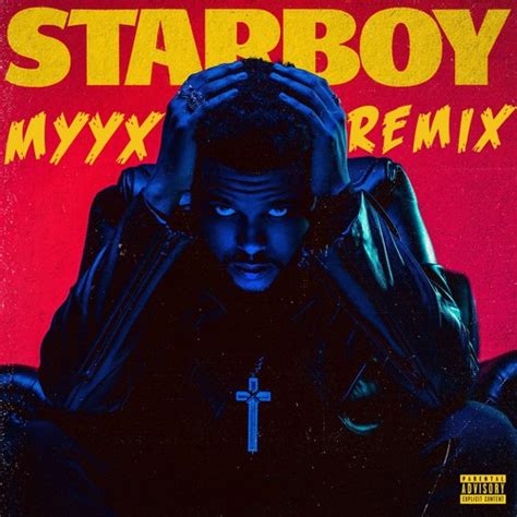 Stream The Weeknd - Starboy Ft. Daft Punk (Myyx Remix) by Fred Genna ...