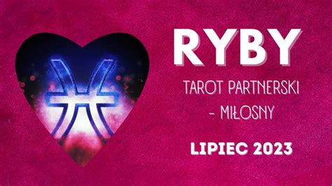 Ryby Co W Mi O Ci Rozk Ad Partnerski Og Lny Tarot Mi Osny Lipiec