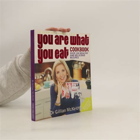 You Are What You Eat Cookbook Gillian McKeith Knihobot Cz