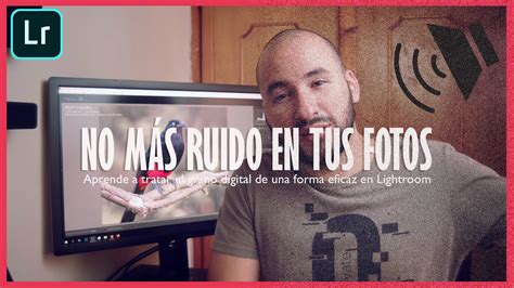 La MEJOR TÉCNICA para ELIMINAR el RUIDO en tus fotografías Quitar