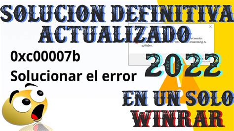 Solucion Definitiva Al Error 0xc000007b Dlls 2022 Winrar Actualizado