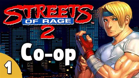 Let S Play Streets Of Rage 2 2 Player Co Op Pt 1 Classic Japanese