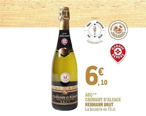 Promo Aoc Crémant D alsace Rebmann Brut chez E Leclerc iCatalogue fr