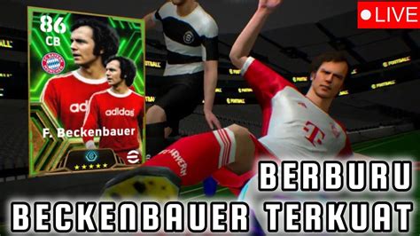 BERBURU EPIC BECKENBAUER TERKUAT EFootball 2024 YouTube