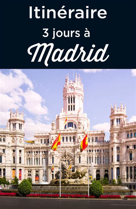 Visiter Madrid en 3 jours Que Faire Où dormir Guide Ultime 2021