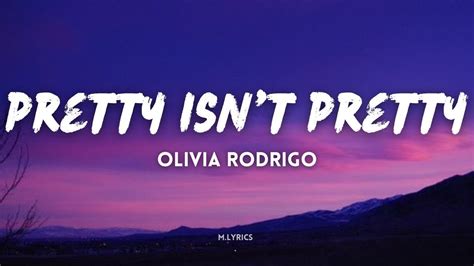 Olivia Rodrigo Pretty Isn T Pretty Lyrics YouTube