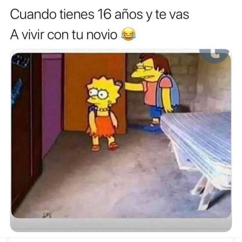 Cuando Tienes A Os Y Te Vas A Vivir Con Tu Novio Memes