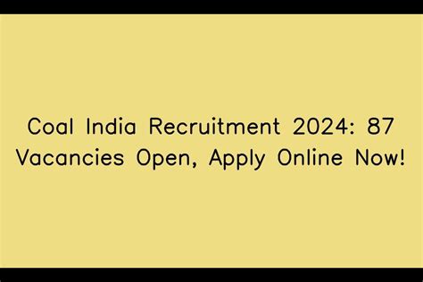 Coal India Recruitment 2024 87 Job Openings Requirements Application