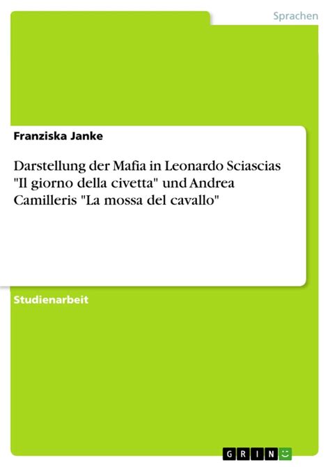 Darstellung Der Mafia In Leonardo Sciascias Il Giorno Della Civetta