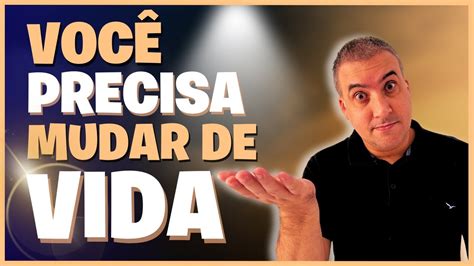 Voc Precisa Mudar De Vida Wagner Almeida Youtube