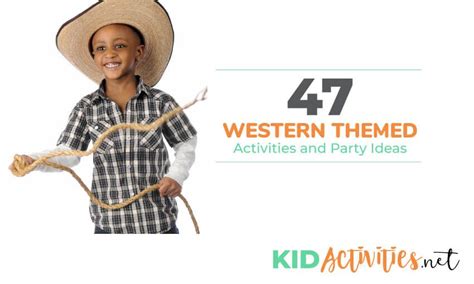 47 fun wild west activities for kids western themed party ideas – Artofit