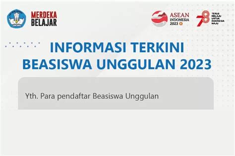 Selamat Pengumuman Beasiswa Unggulan Hasil Seleksi Tahap