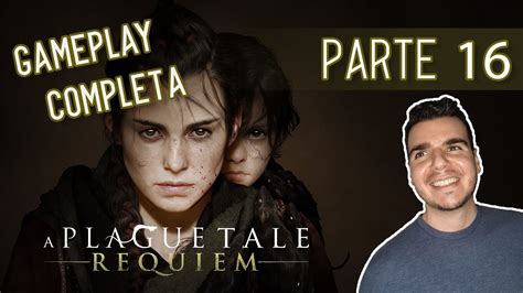 A Plague Tale Requiem Gameplay Completa N O Agora O Hugo Vai