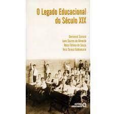 O Legado Educacional Do Seculo Xix Autor Dermeval Saviani Shopee Brasil