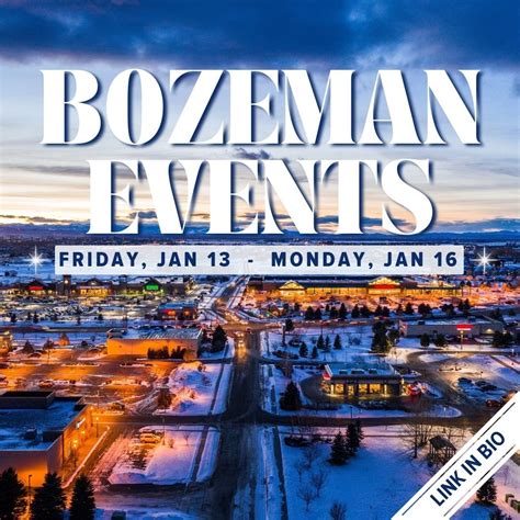 Upcoming Bozeman Events: Jan 13-16