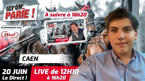 ICI on PARIE Caen Quinté et pronostics en live de l hippodrome