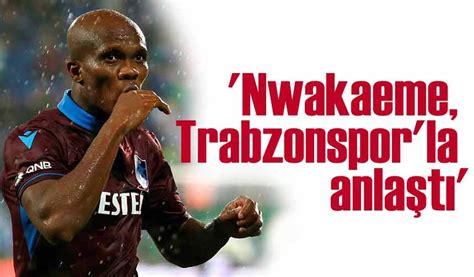 Anthony Nwakaeme Trabzonspor a Dönüş İddialarıyla Gündemde Taka