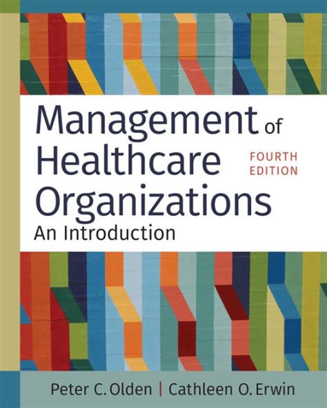 Management Of Healthcare Organizations An Introduction Fourth Edition