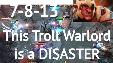 This Troll Warlord Is A DISASTER 7 Kills 13 Assists Over Power Build