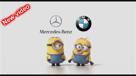 Mercedes Vs Bmw Minions Stylenew Video Youtube