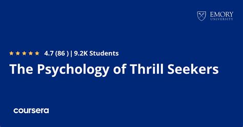 The Psychology Of Thrill Seekers Coursera