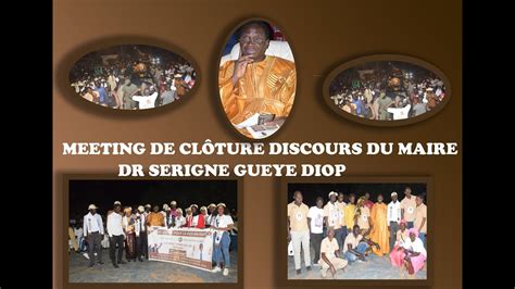 MEETING DE CLÔTURE DISCOURS DU MAIRE DR SERIGNE GUEYE DIOP YouTube