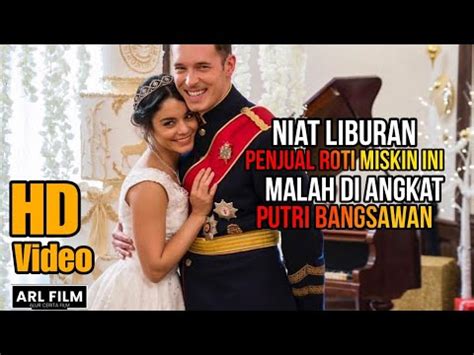 Niat Liburan Masalah Jadi Putri Bangsawan Alur Cerita Film The