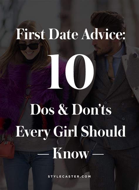 First Date Advice Dos And Donts Stylecaster