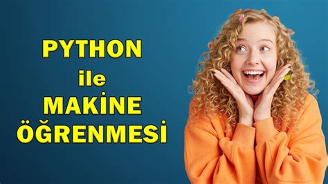 Python Ile Mak Ne Renmes Veri Bilimi Dersleri Youtube