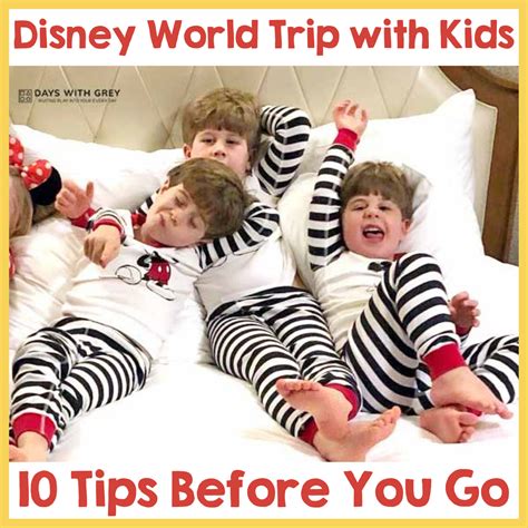 Disney World Trip with Kids - 10 Tips Before You Go - Days With Grey