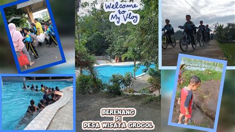 Berenang Di Desa Wisata Grogol Ayusholekha13 YouTube