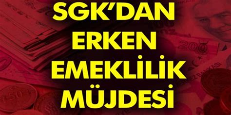 O Tarihten Sonra Sgk Girişi Olanlara Müjde üstüne Müjde 5 Yıl Erken