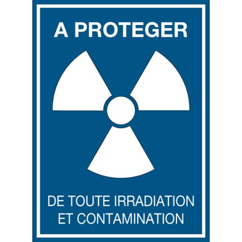 Panneau Picto Radioactivit Prot Ger De Toute Irradiation Et