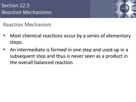 Reaction Mechanism Most Chemical Reactions Occur By A Series Of