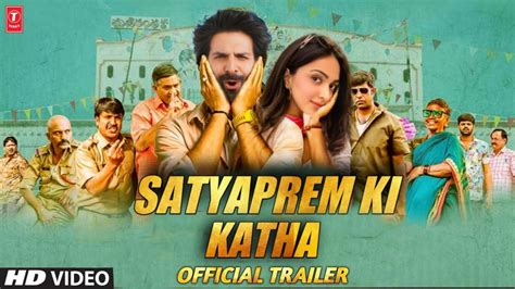 Satyaprem Ki Katha Official Trailer Shoot Wrap Kartik Aaryan