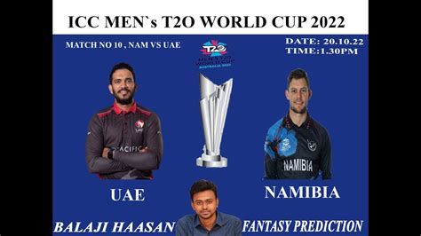 Wc T20 2022 Match No 10 Uae Vs Nam Balaji Haasan Youtube