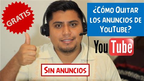 Como Quitar Los Anuncios De Youtube Gratis Funciona Youtube