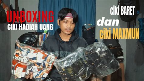 UNBOXING CIKI BERHADIAH UANG CIKI BARET DAN CIKI MAXMUN YouTube