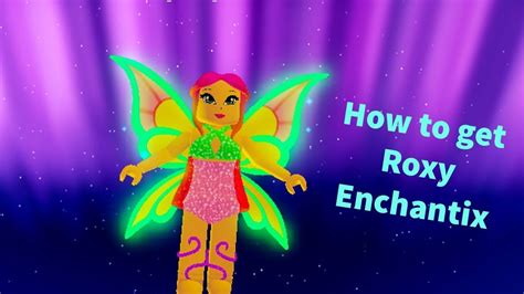 How To Get Roxy Enchantix Angelix Club Youtube