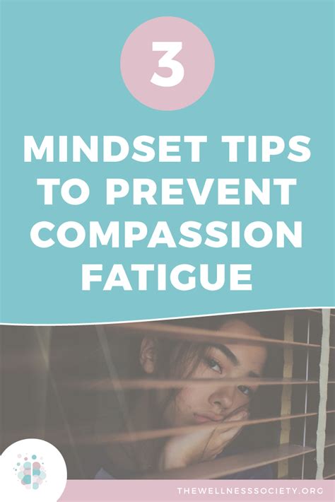 How To Deal With Compassion Fatigue 3 Mindset Shifts To Help You Feel Better Self Help