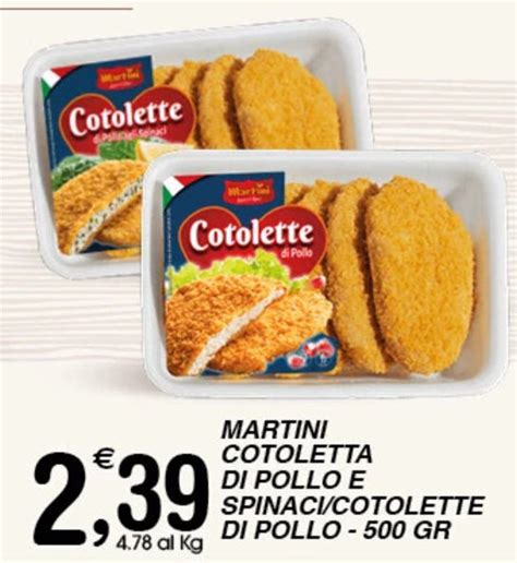 Offerta Martini Cotoletta Di Pollo E Spinaci Cotolette Di Pollo