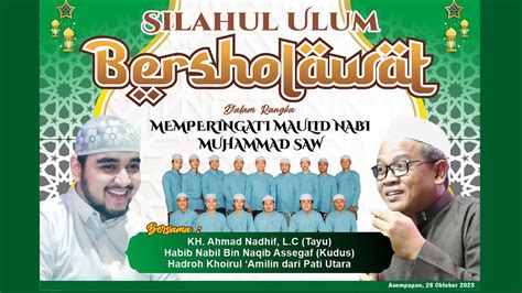 Live Streaming Silahul Ulum Bersholawat Dalam Rangka Maulid Nabi