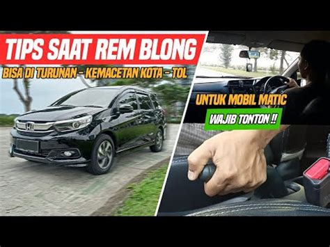 TRIK SAAT TERJADI REM BLONG MOBIL MATIC DITURUNAN DITOL KECEPATAN