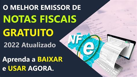 Aprenda A Baixar O Melhor Emissor De Nota Fiscal Eletrônica Gratuito