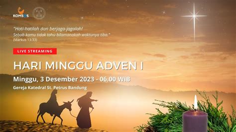 Misa Minggu Adven Minggu Desember Wib Gereja