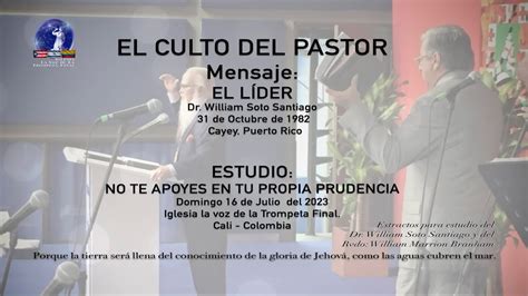 El Culto Del Pastor Mensaje El L Der Dr William Soto Santiago De