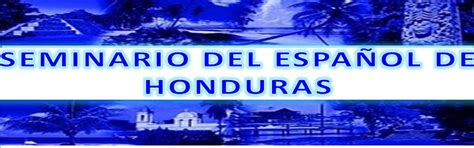 Seminario Del Español De Honduras Mapa De Las Variantes Lingüísticas