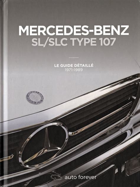 Mercedes Benz Sl Slc Type Le Guide D Taill La Boutique