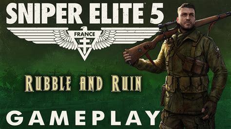 Sniper Elite 5 Campaign Gameplay Mission 8 Rubble And Ruin 1440p