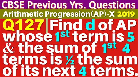 Q127 Find The Common Difference Of An AP Whose First Term Is 5 And